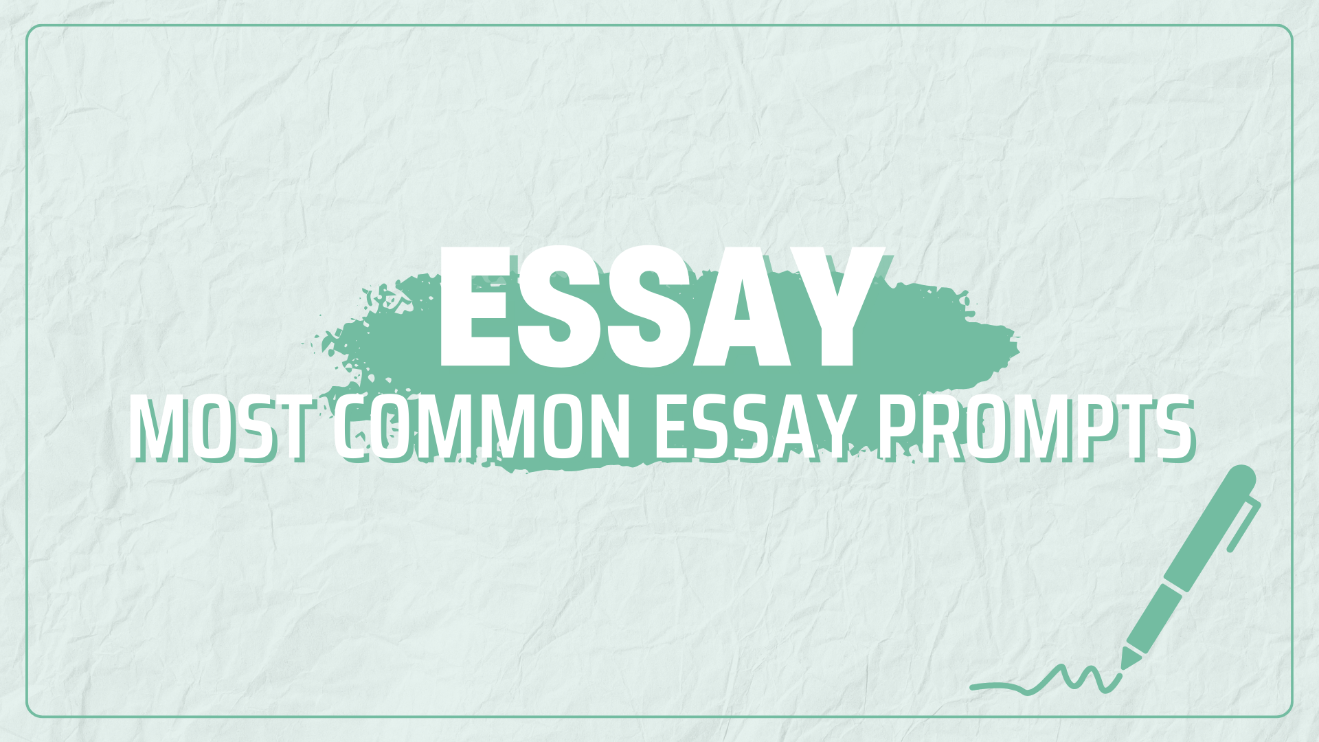 MOST COMMON ESSAY PROMPTS (REPLAY SACHI)