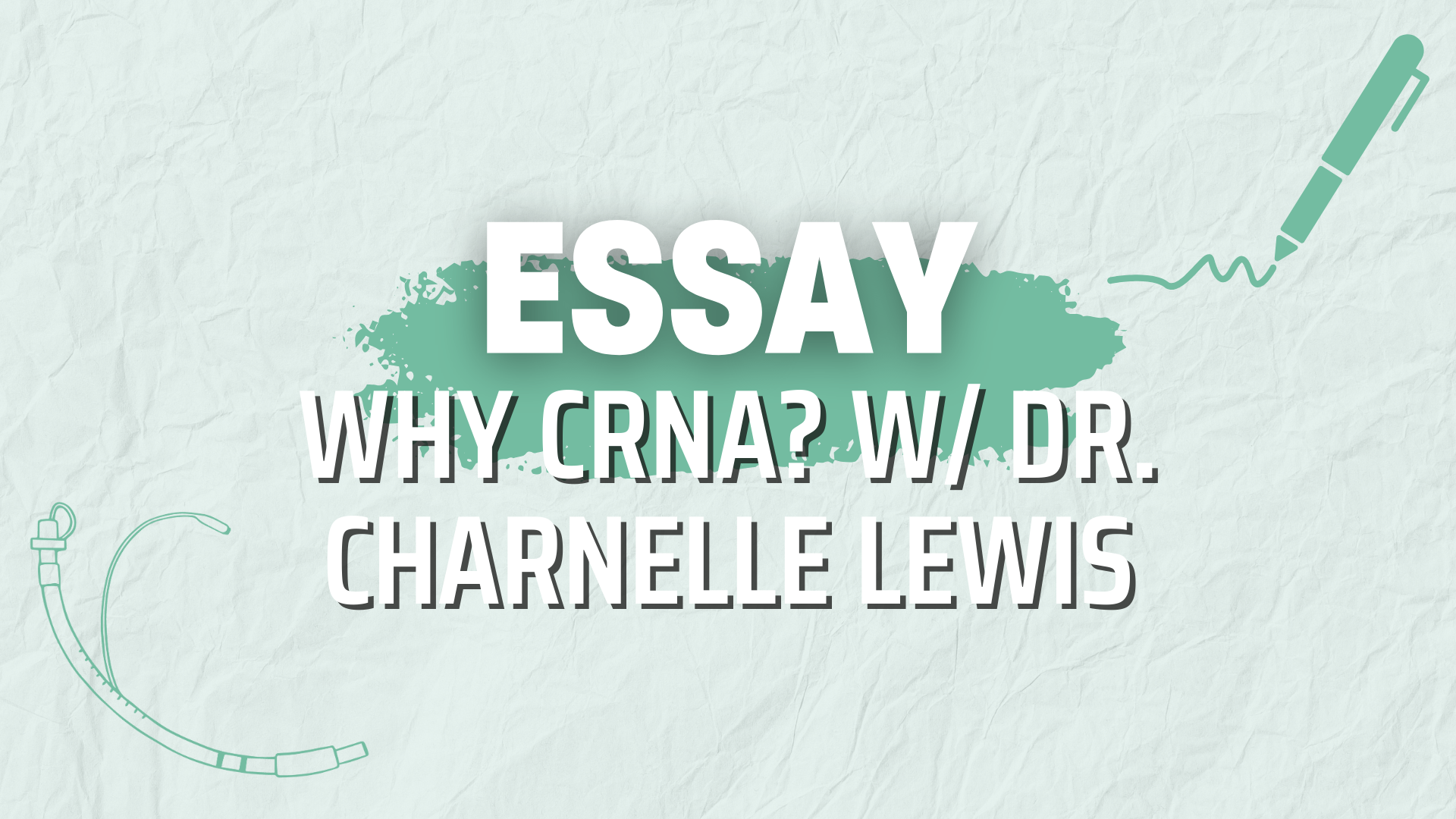 WHY CRNA? W/ DR. CHARNELLE LEWIS  (LIVE CALL REPLAY)