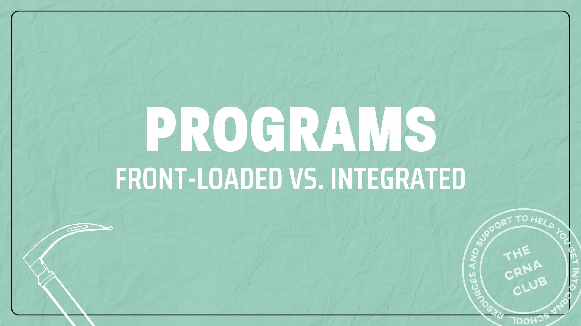 FRONT-LOADED VS. INTEGRATED