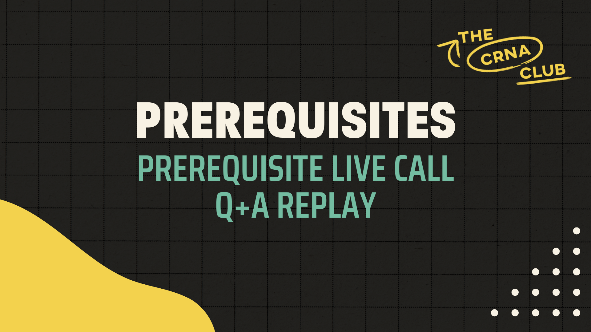 PREREQUISITE LIVE CALL Q+A REPLAY