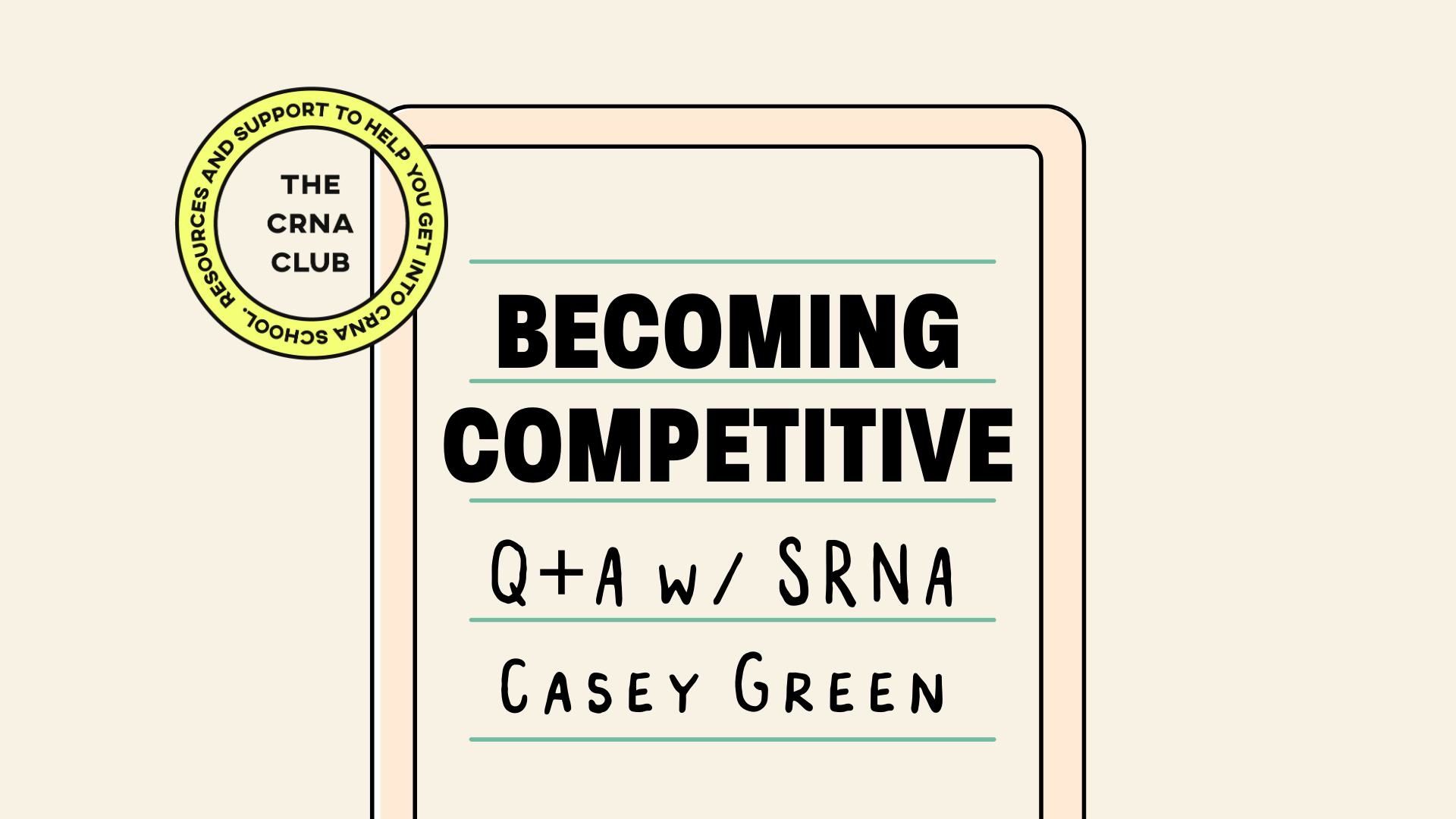 Q+A W/ SRNA CASEY GREEN