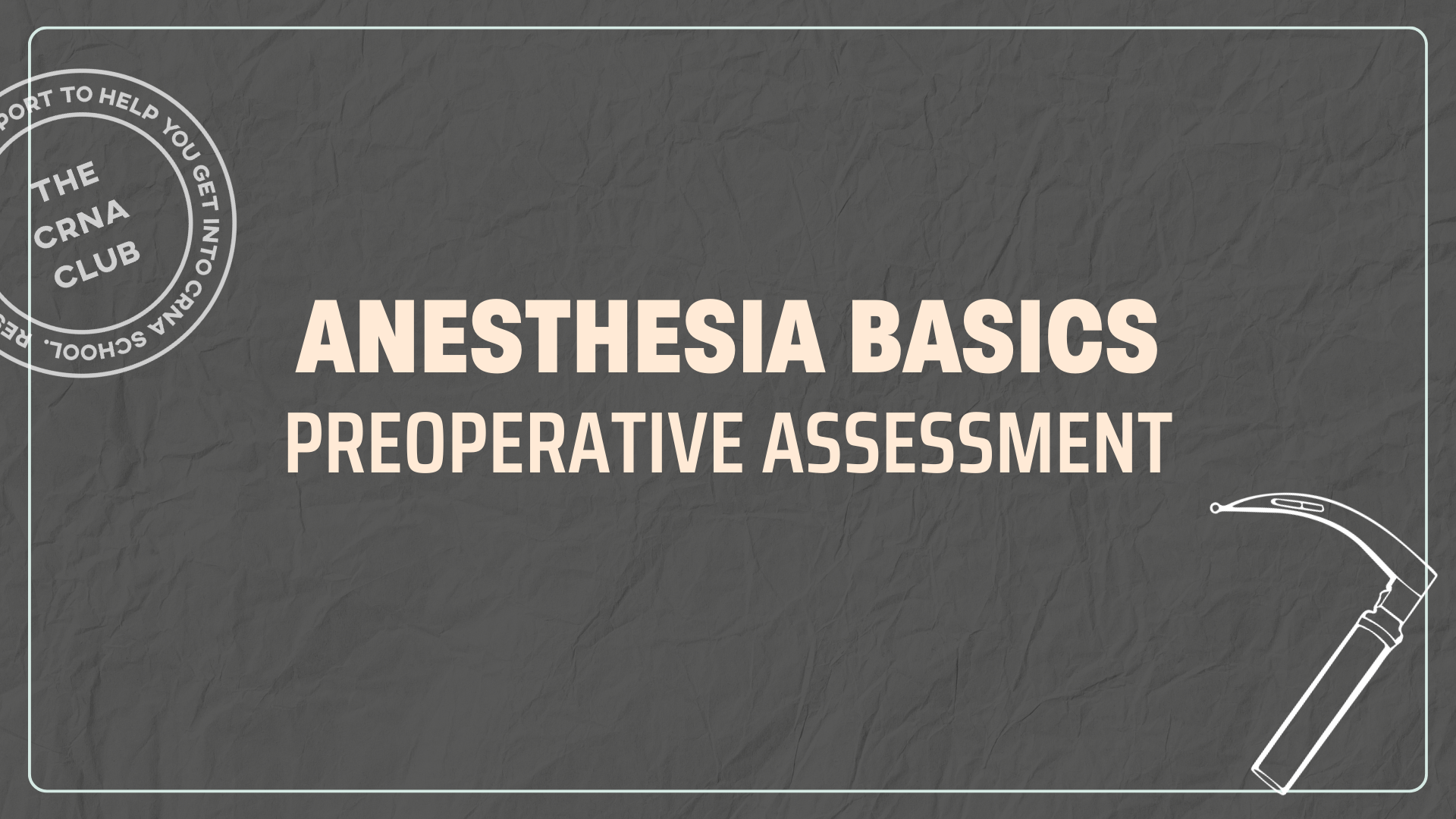 PREOPERATIVE ASSESSMENT