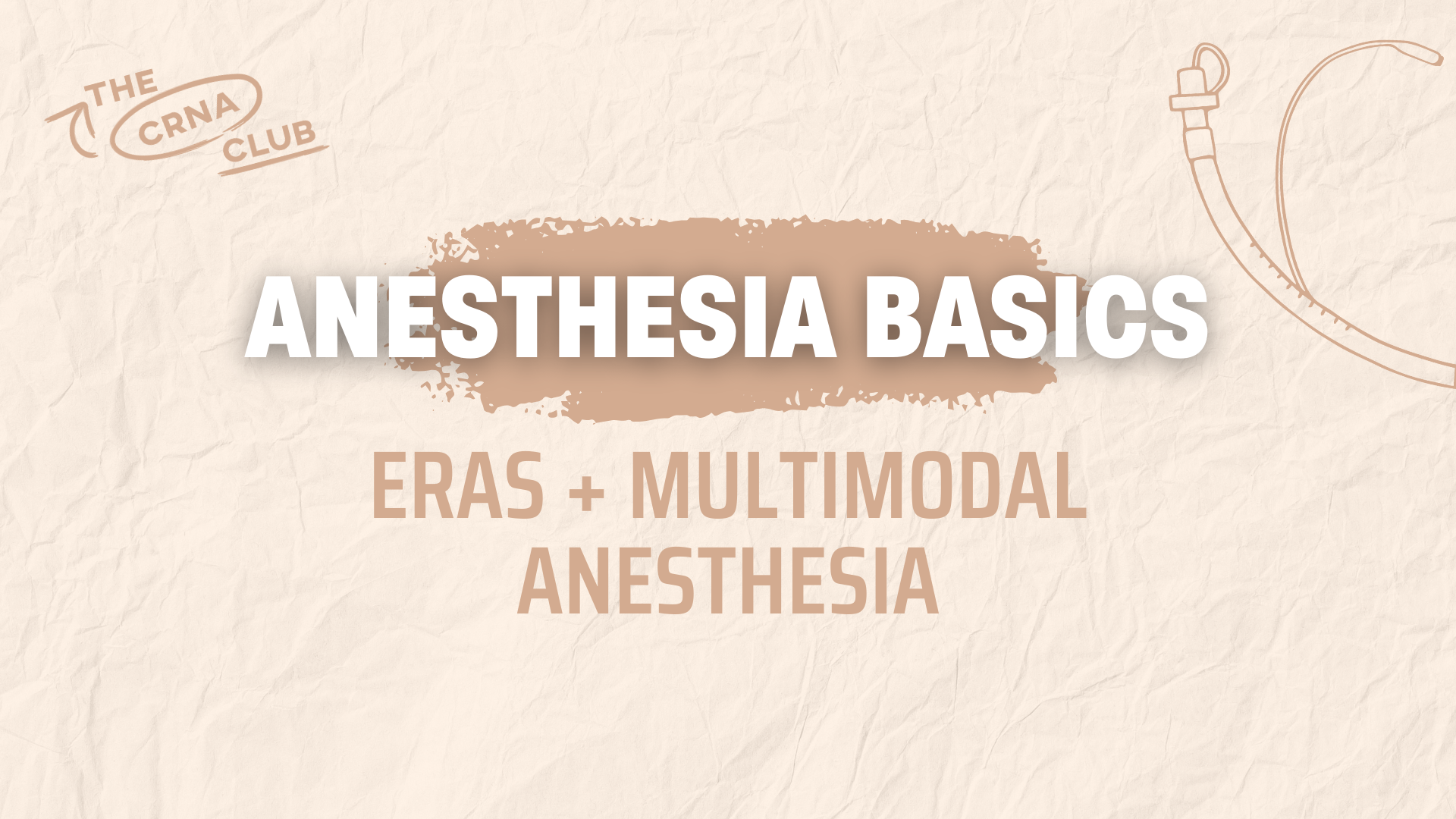 ERAS + MULTIMODAL ANESTHESIA