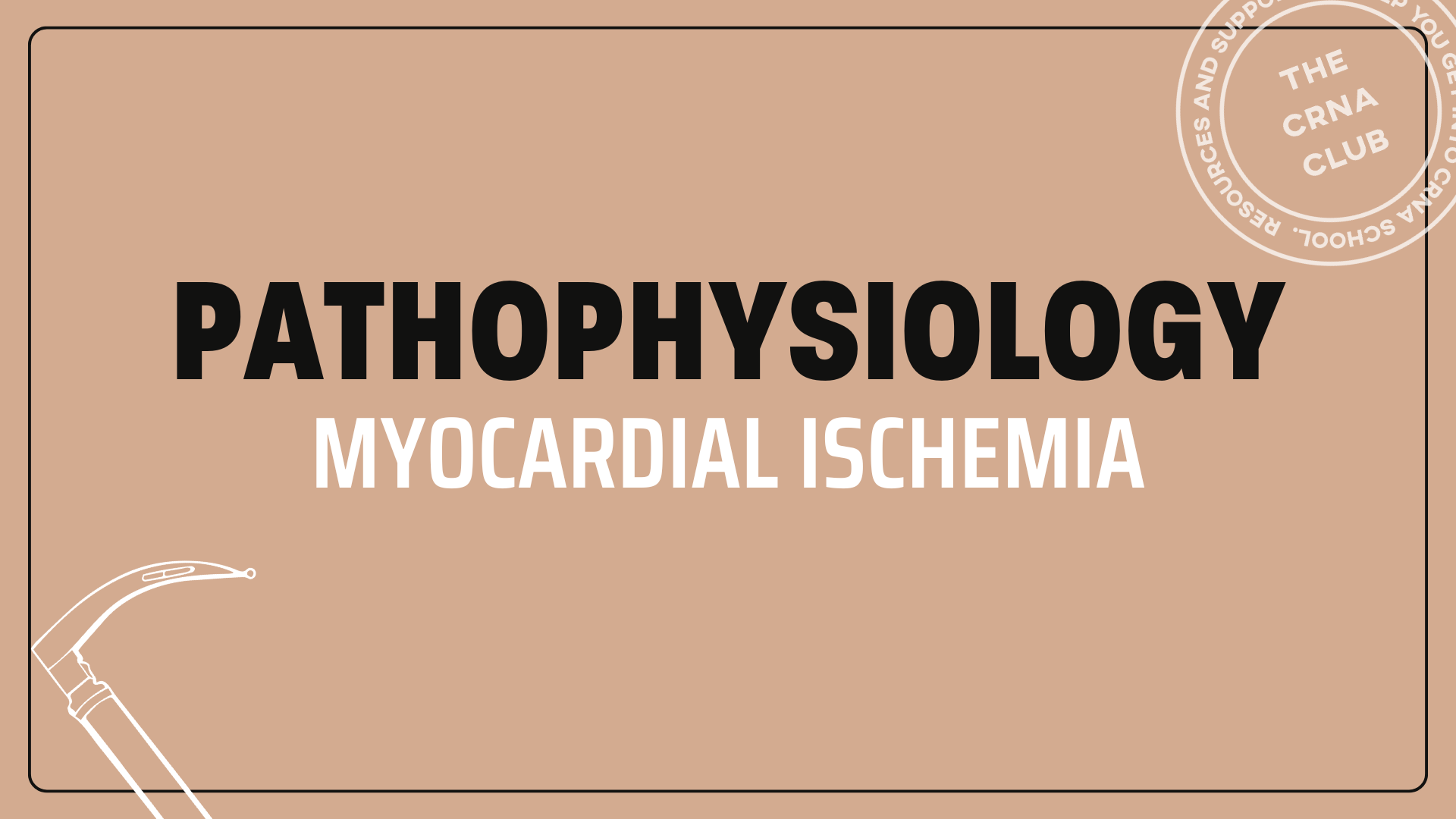 MYOCARDIAL ISCHEMIA