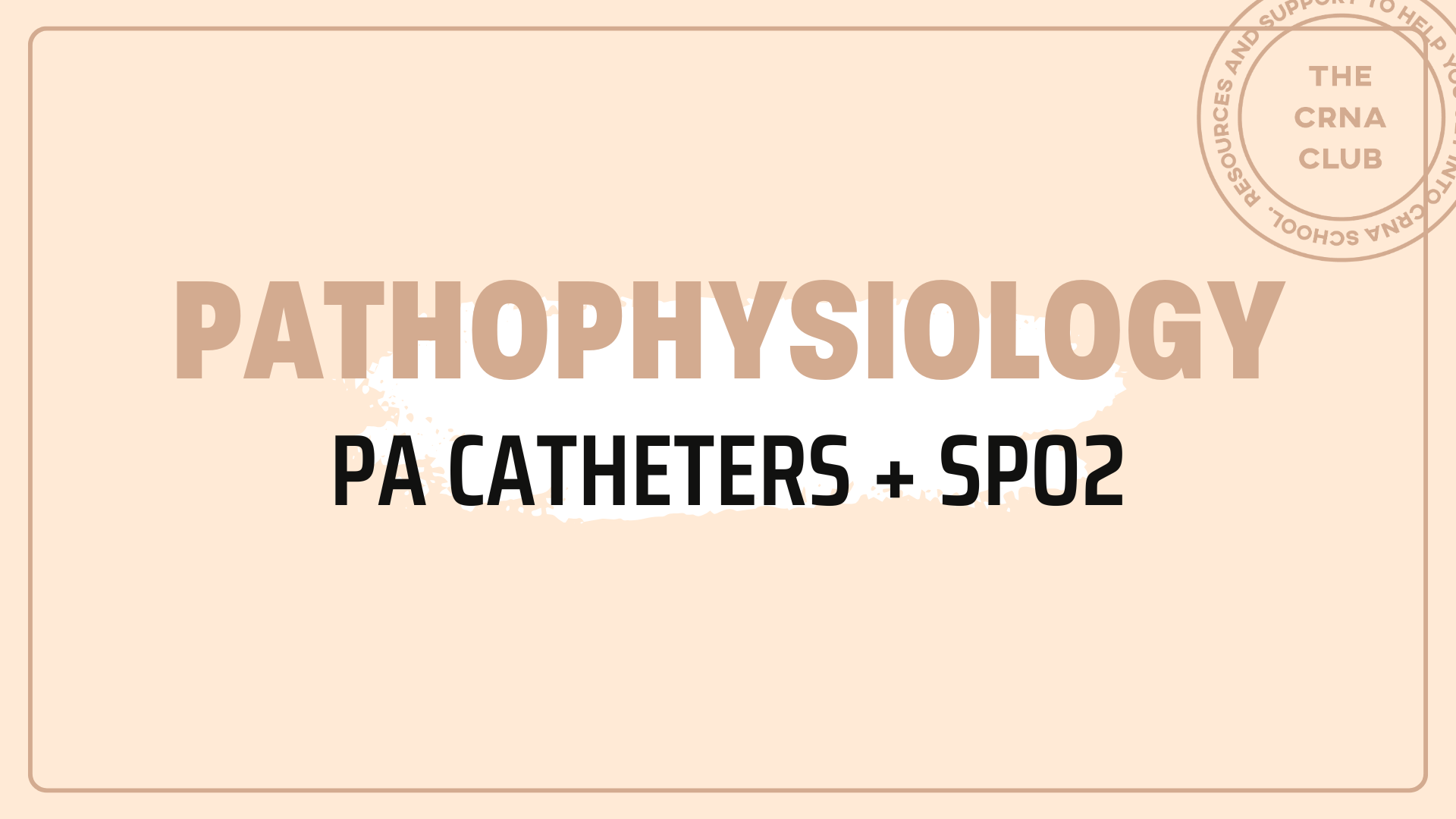 PA CATHETERS + SPO2