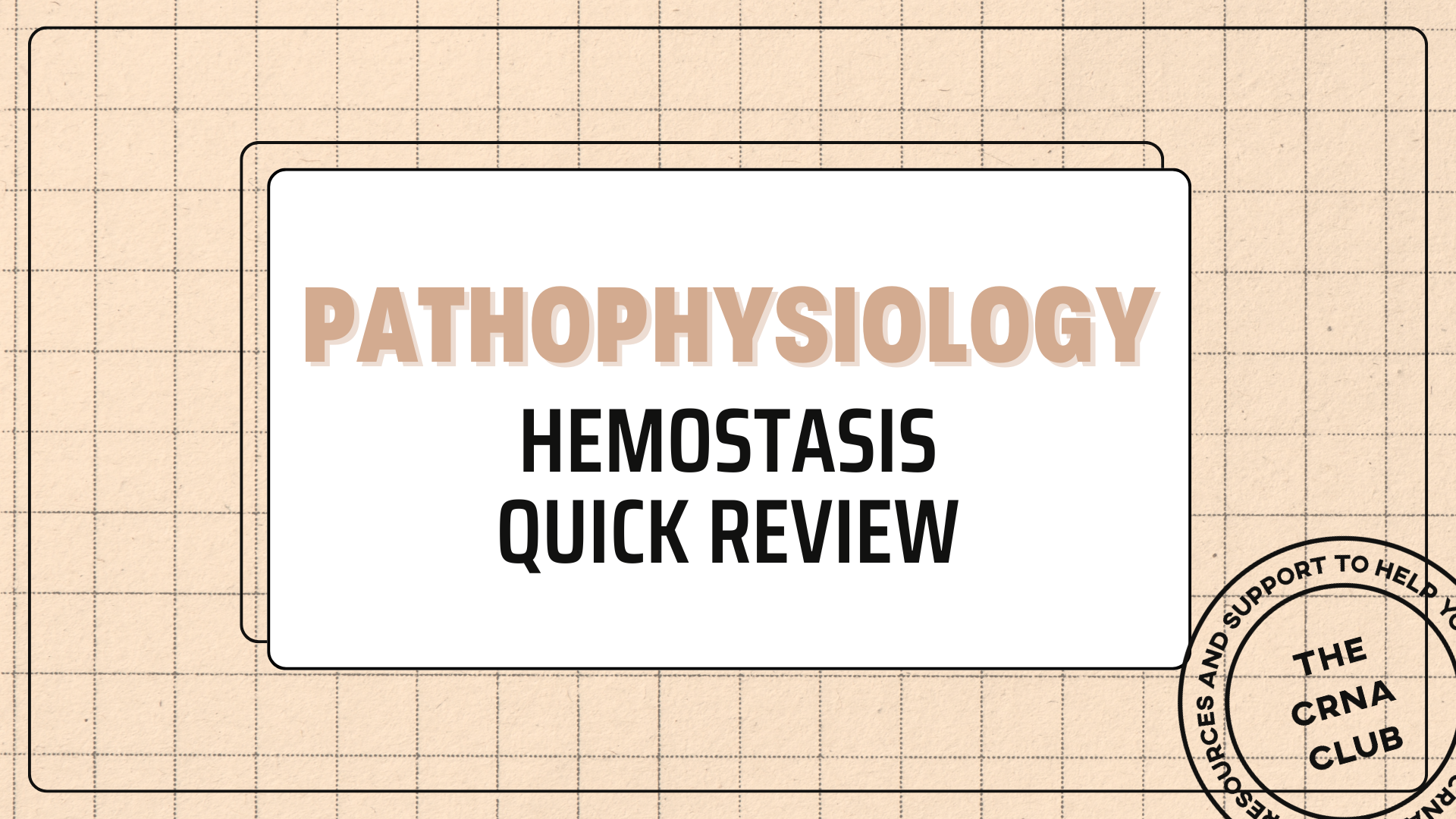 HEMOSTASIS QUICK REVIEW